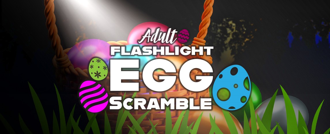 Adult Flashlight Egg Scramble banner